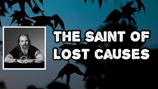 Steve Earle - The Saint of Lost Causes (Lyrics)