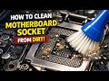 How to Remove Thermal Paste from CPU Socket?