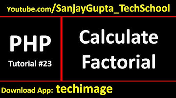 23 PHP | How to calculate factorial in php using for loop and xampp | By Sanjay Gupta