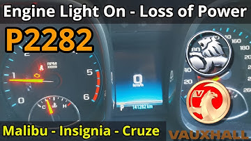 Loss of Power P2282 - Restricted Performance - Holden Chevy Malibu