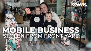 Thief steals mom's mobile business from her front yard in St. Helens