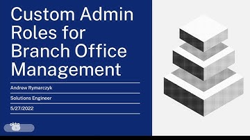 Okta Custom Admin Roles for Branch Office or Chapter Management