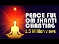 Om shanti chanting    peaceful  music for meditation  shivajyothi media