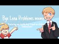 Bye Tommy (Lena) Problems meme