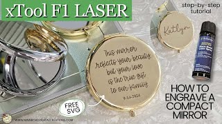 How to Engrave a Compact Mirror with the xTool F1 Laser | Step-by-Step Tutorial & Free SVG