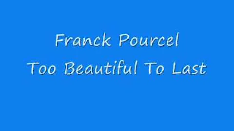 Franck Pourcel - Too Beautiful To Last