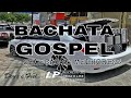 SELEÇÃO BACHATA GOSPEL ÀS MELHORES BACHATA