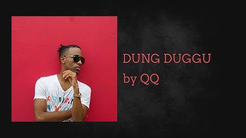 QQ - Dung Duggu "2018 Release (JA)
