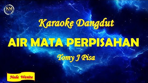 Air Mata Perpisahan - Nada Wanita (Tommy J Pisa)