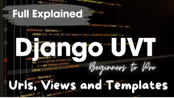 Django URLs, Views, and Templates | Django for Beginners to Advanced | Python Tutorial
