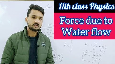 Force due to water flow | in Urdu/Hindi | 11th class physics | physics ka safar
