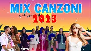 Canzoni e hit del momento 2023 - Musica Italiana 2023 - Canzoni Italiane 2023