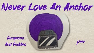 Dungeons And Daddies PMV - Never Love An Anchor (The Crane Wives)