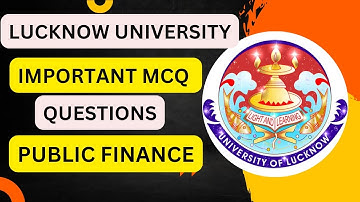 Public Finance Important MCQ questions Bcom || Second semester Lucknow University Important Mcq