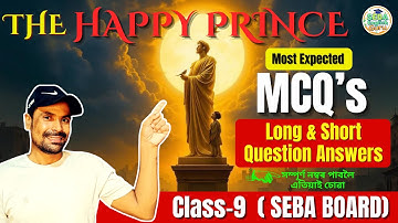 The Happy Prince Class 9 | MCQs | Long & Short Question Answers | 100% Exam Ready