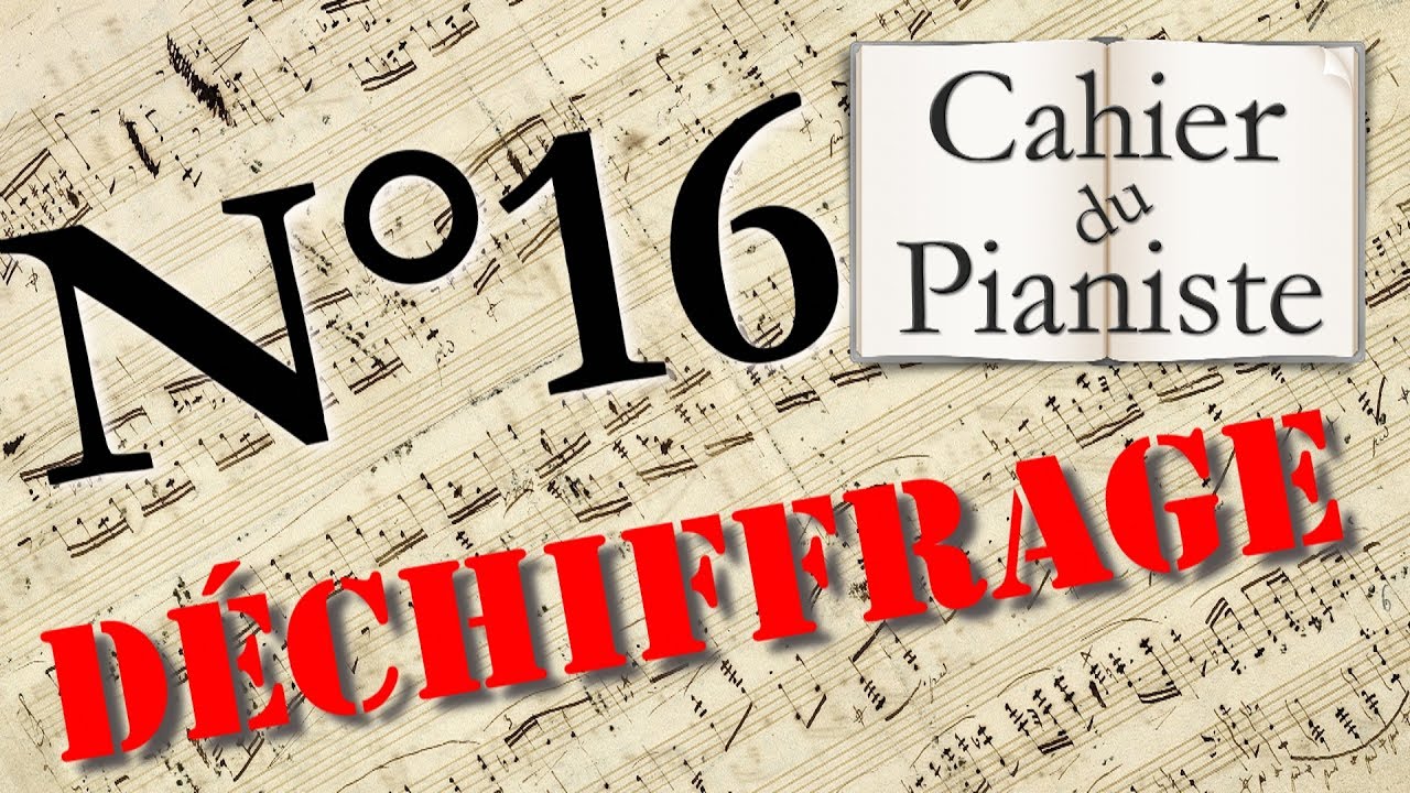 Déchiffrage au piano n°16 : Jouer une partition tout de suite ! - YouTube