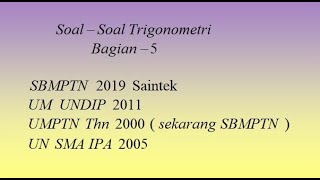 Soal Matematika Trigonometri SBMPTN 2019, UM UNDIP 2011 screenshot 5