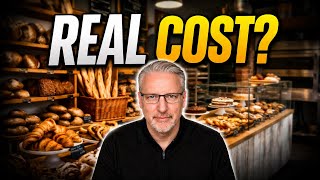 The Real Cost of Opening a Bakery (Itβs More Than You Think)
