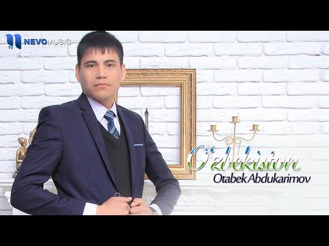 Otabek Abdukarimov — O'zbekiston (audio 2018)