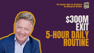 How This Serial Entrepreneur Built $300M Empire Without Hustle (SPOILER: 3 Simple Steps) | FBR S2E23