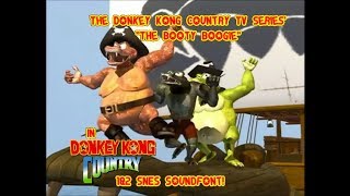 Video thumbnail of "The Booty Boogie (Donkey Kong Country TV) [DKC1&2 SNES Soundfont]"