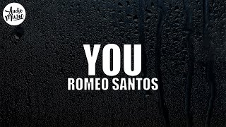 Romeo Santos - You (Letra/Lyrics)