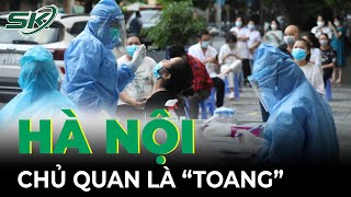 Toàn Cảnh Covid Chiều 2/10: Hà Nội: Tuyệt Đối Không Chủ Quan, Coi Nhẹ Dịch Bệnh | SKĐS