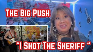 The Big Push - I Shot The Sheriff/ Road To Zion / Hip Hop ( Reaction)