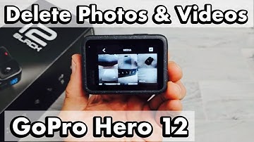 GoPro Hero 12: How to Delete Photos & Videos (select all, several or one by one)