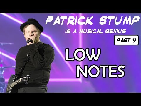 Patrick Stump Is A Musical Genius: Episode 9 (feat. Low Notes/Deep Voice)