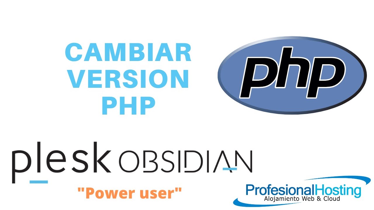 Cambiar versión de php en Plesk Obsidian interfaz PowerUser - YouTube