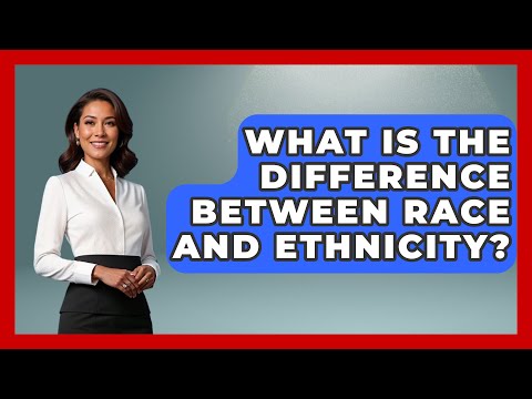 What Is The Difference Between Race And Ethnicity Quizlet