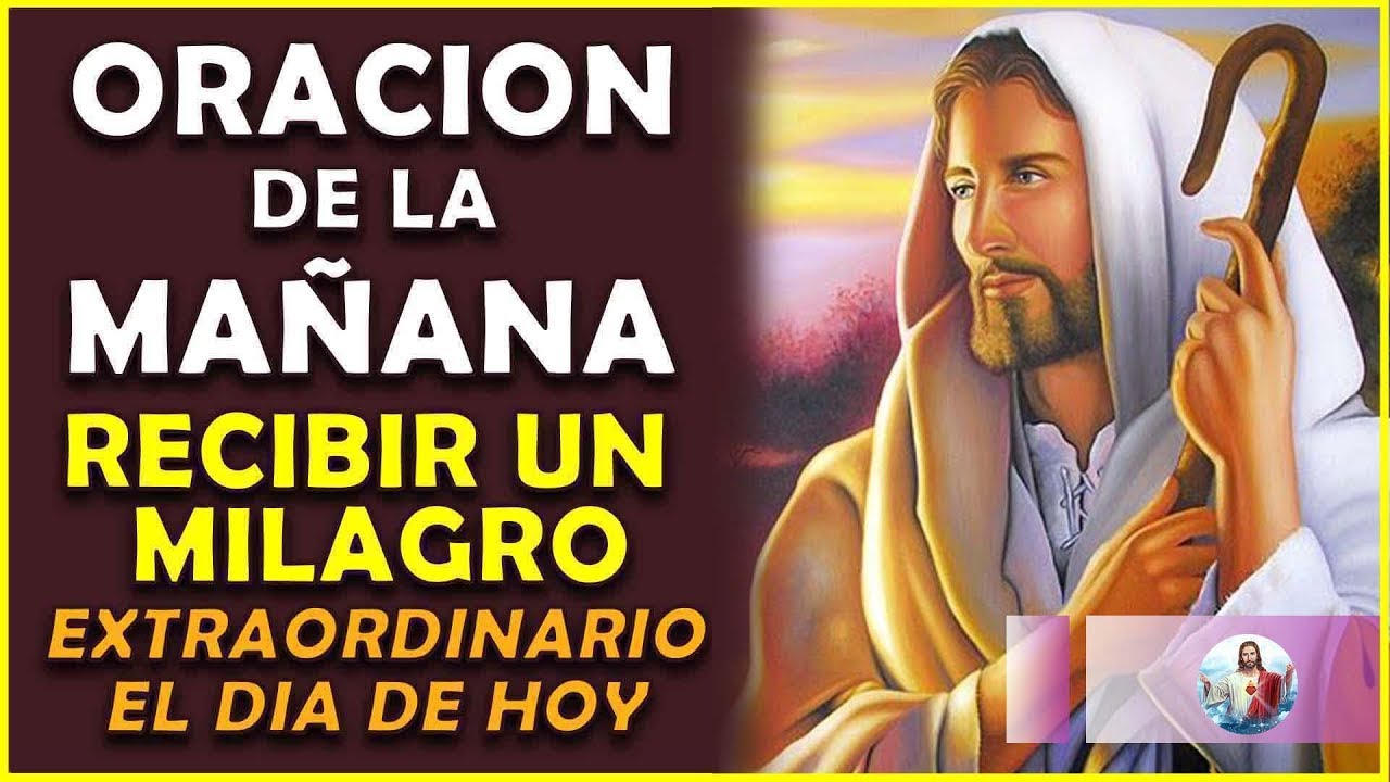 ☀️La mejor oración de la Mañana para recibir un Milagro Extraordinario ...