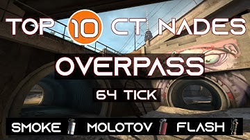CSGO | Top 10 Nades Overpass CT Side [64 Tick]