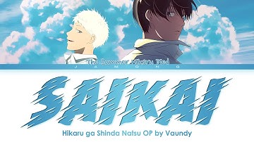 The Summer Hikaru Died - Opening FULL "Saikai" by Vaundy (Lyrics)