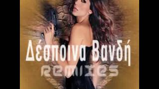 Dj Mix Menios Δεσπινα Βανδη - Αναβεις Φωτιες
