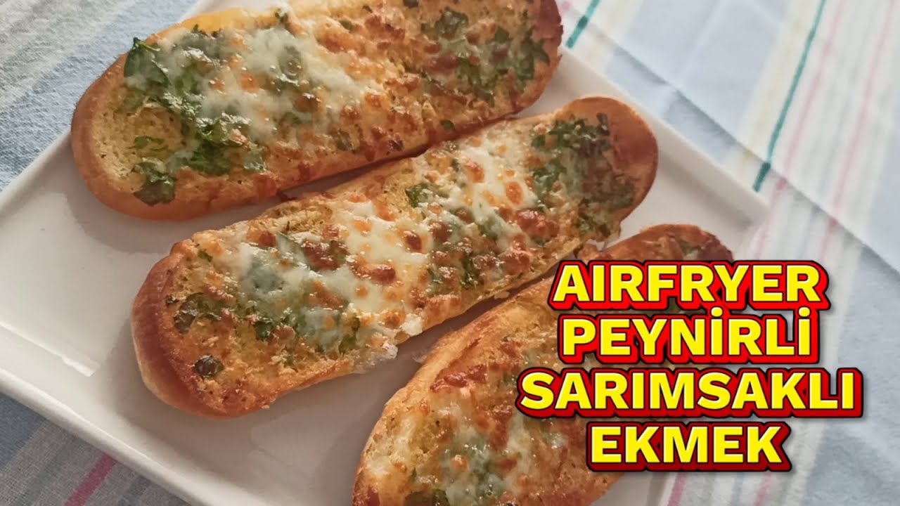 SARIMSAKLI PEYNİRLİ ÇABUCAK MİS GİBİ EKMEK TARİFİ | AIRFRYER YEMEK TARİFLERİ
