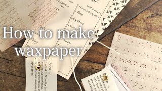 [Beeswax]How to make wax paper.[蜜蝋]簡単なワックスペーパーの作りかた　ロウ引き　蜜蝋