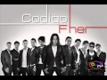 Codigo Fher - Escuchame (Julio 2014) Exclusivo
