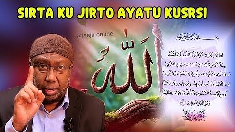 4 Xanuun Oo Ay Daawo U Tahay Ayatul Kursi iyo qisooyin cajiib ah || Sh xasan jaamici