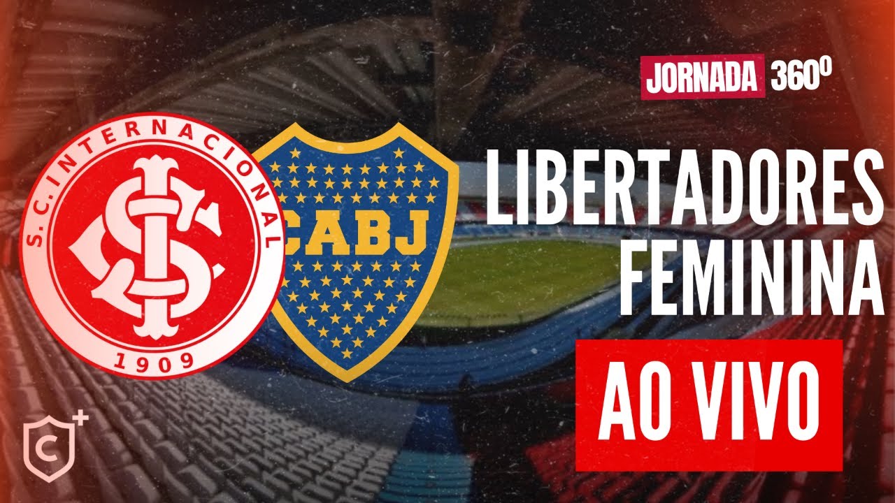 Internacional x Boca Juniors: onde assistir ao vivo, que horas é, escalação  e mais da Libertadores feminina