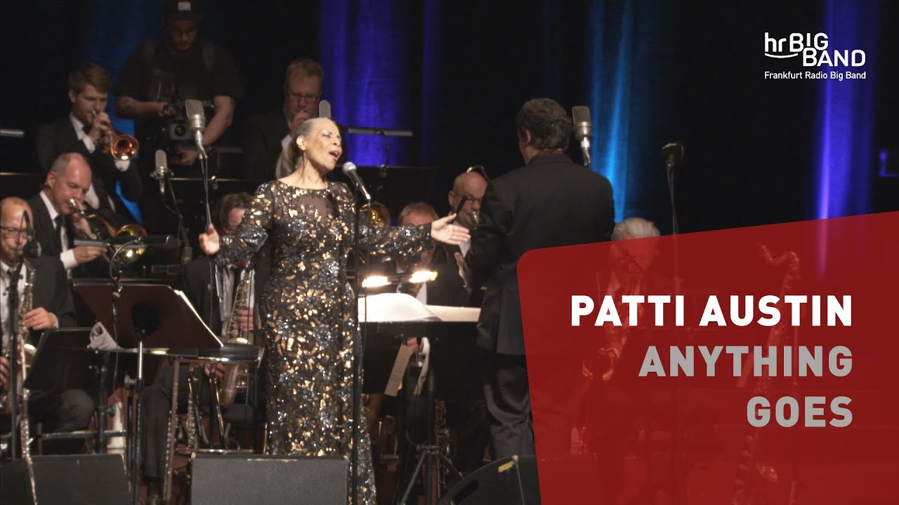 Patti Austin: "ANYTHING GOES" | Frankfurt Radio Big Band | Ella Fitzgerald | Swing | Jazz Patti Austin: "ANYTHING GOES" | Frankfurt Radio Big Band | Ella Fitzgerald | Swing | Jazz