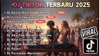 DJ TIKTOK TERBARU 2025 SLOW BASS    DJ SONIA KAU SEBUT NAMAKU   DJ CINTA TASIKMALAYA 2025