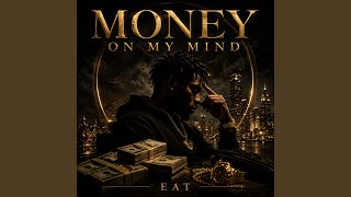 Money On My Mind