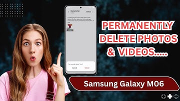How To Permanently Delete Photos & Videos On Samsung Galaxy M06 | Full Guide 2025