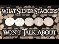 What Other Silver Stackers Won't Talk About