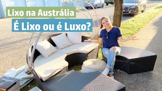 Lixo na Australia - É LIXO ou É LUXO? Ep 39