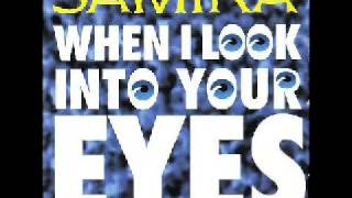 Video thumbnail of "Samira - When I LooK IntO YouR EyeS"