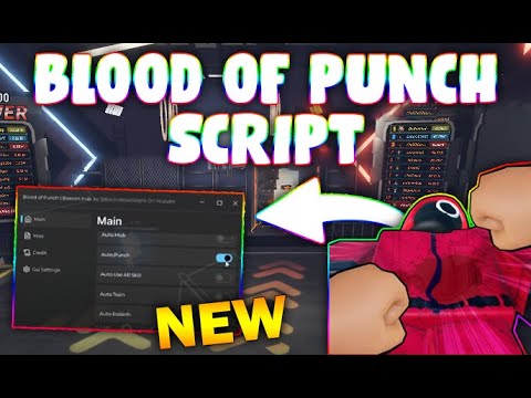 *NEW* Blood of Punch Script (PASTEBIN 2025) (AUTOFARM,AUTO MOB ,AUTO ...
