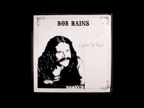 Bob Rains ‎– Lighten Up People - YouTube